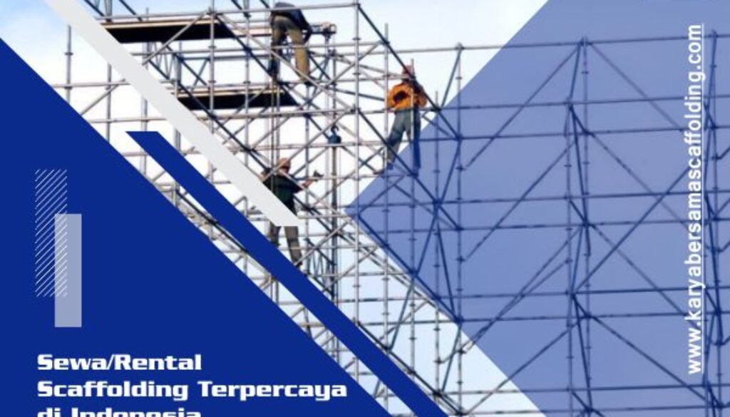 karya bersama scaffolding - sewa scaffolding terpercaya