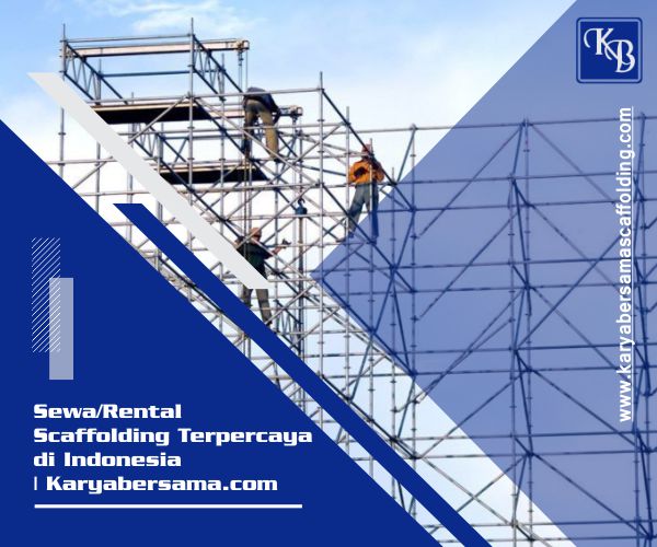karya bersama scaffolding - sewa scaffolding terpercaya
